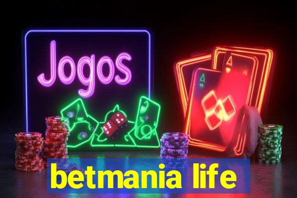 betmania life